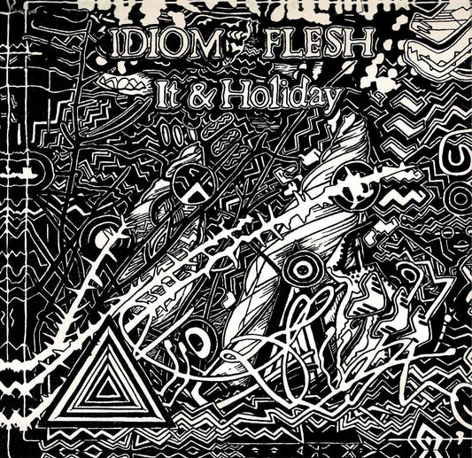 Idiom Flesh - It & Holiday 7"