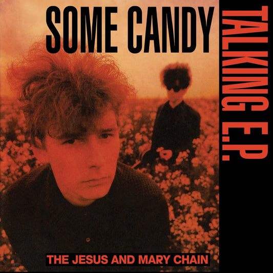 Jesus & Mary Chain - Some Candy Talking LP