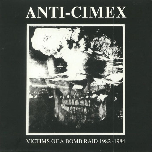 Anti Cimex - Victims Of A Bomb Raid 1982-1984 LP