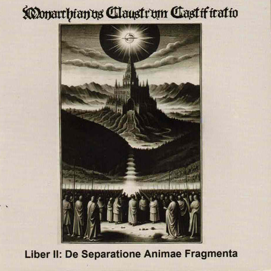 Monarchianvs Claustrvm Castificatio – Liber II: De Separatione Animae Fragmenta CD
