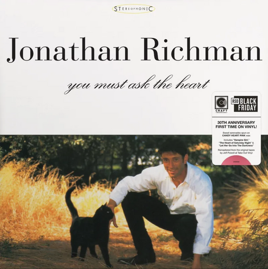 Jonathan Richman - You Must Ask The Heart (30th Anniversary Edition) LP