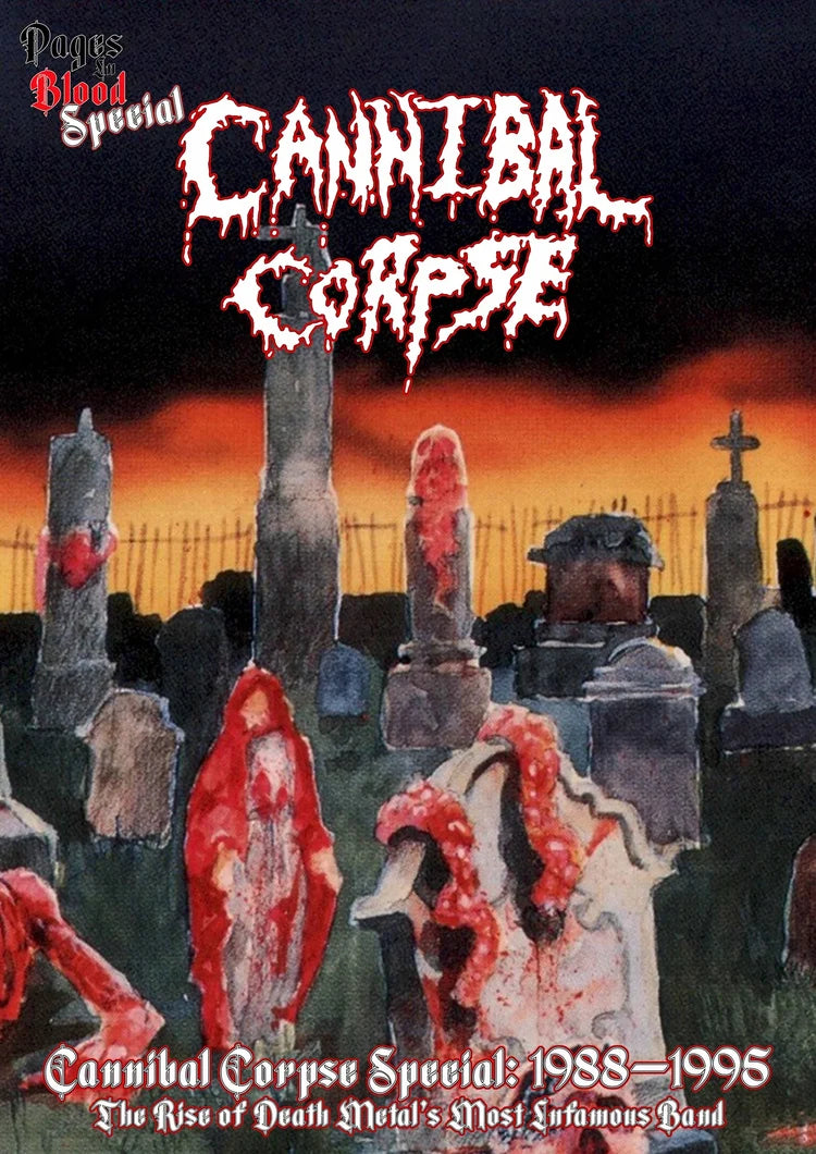 Pages In Blood: Cannibal Corpse special: 1988-1995 Zine