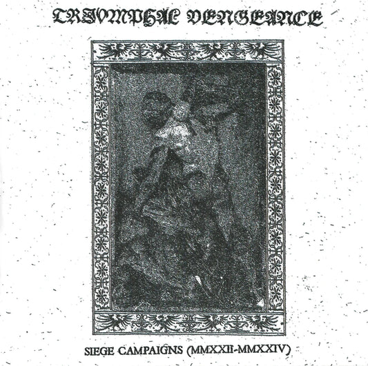 Triumphal Vengeance - Siege Campaigns (MMXXII-MMXXIV) CD