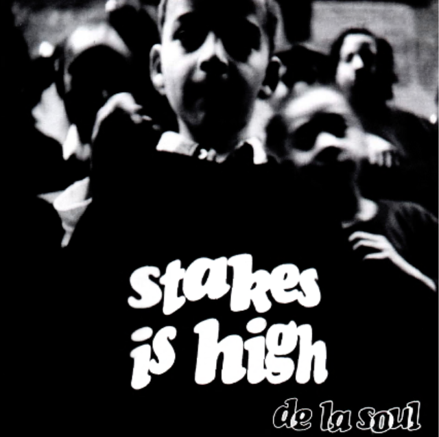 De La Soul - Stakes Is High LP