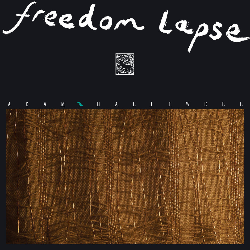 Adam Halliwell -  Freedom Lapse LP