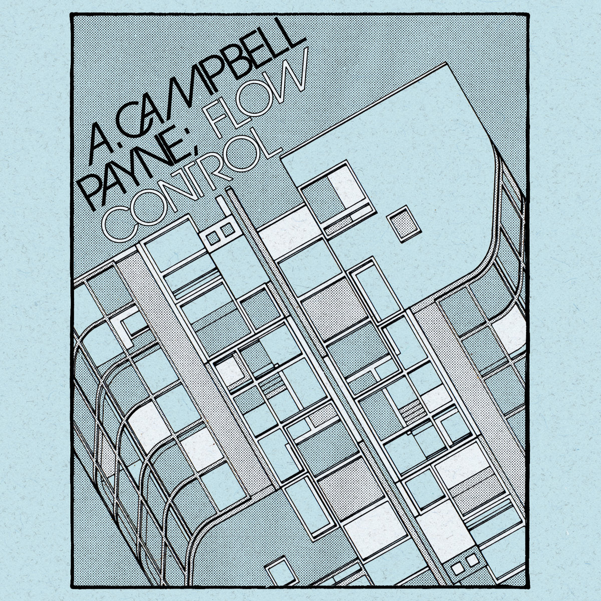 A. Campbell Payne – Flow Control CS