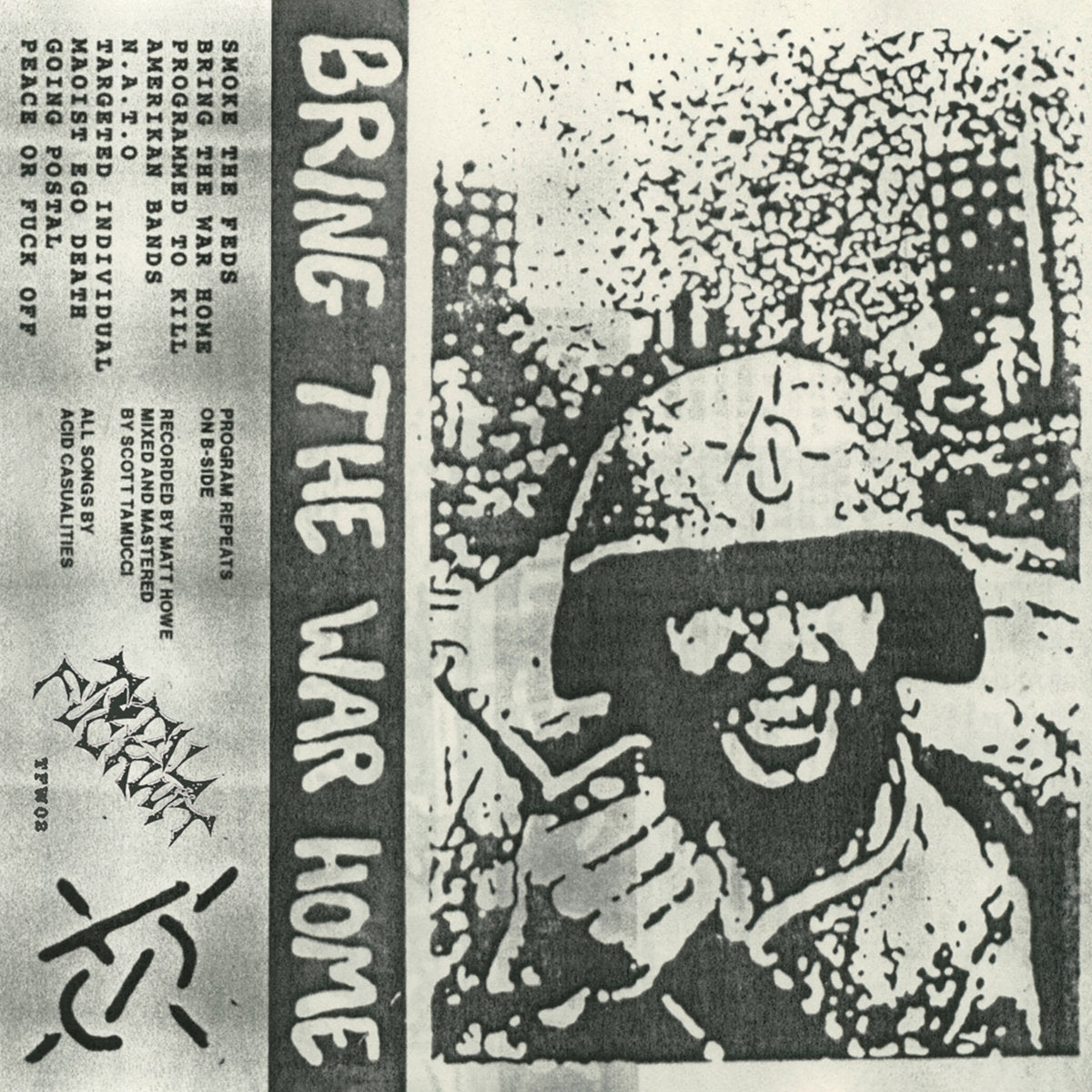 Acid Casualties - Bring the War Home CS