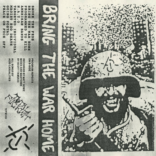 Acid Casualties - Bring the War Home CS