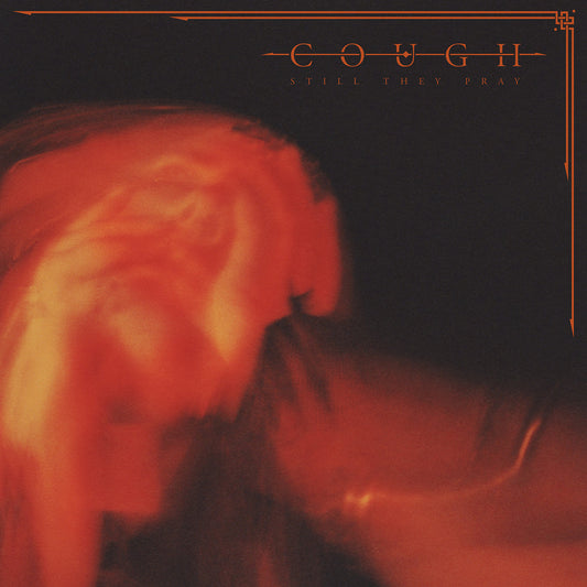 Cough - Still They Prey 2LP