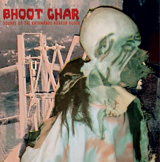 Aaron Dilloway - Bhoot Ghar: Sounds of the Kathmandu Horror House LP