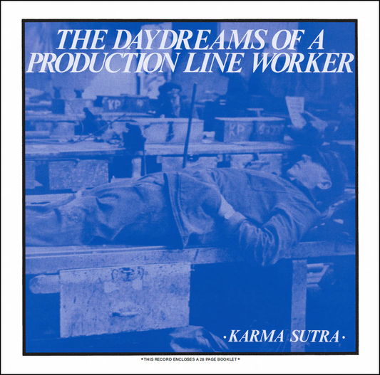 Karma Sutra - The Daydreams of a Production Line Worker LP