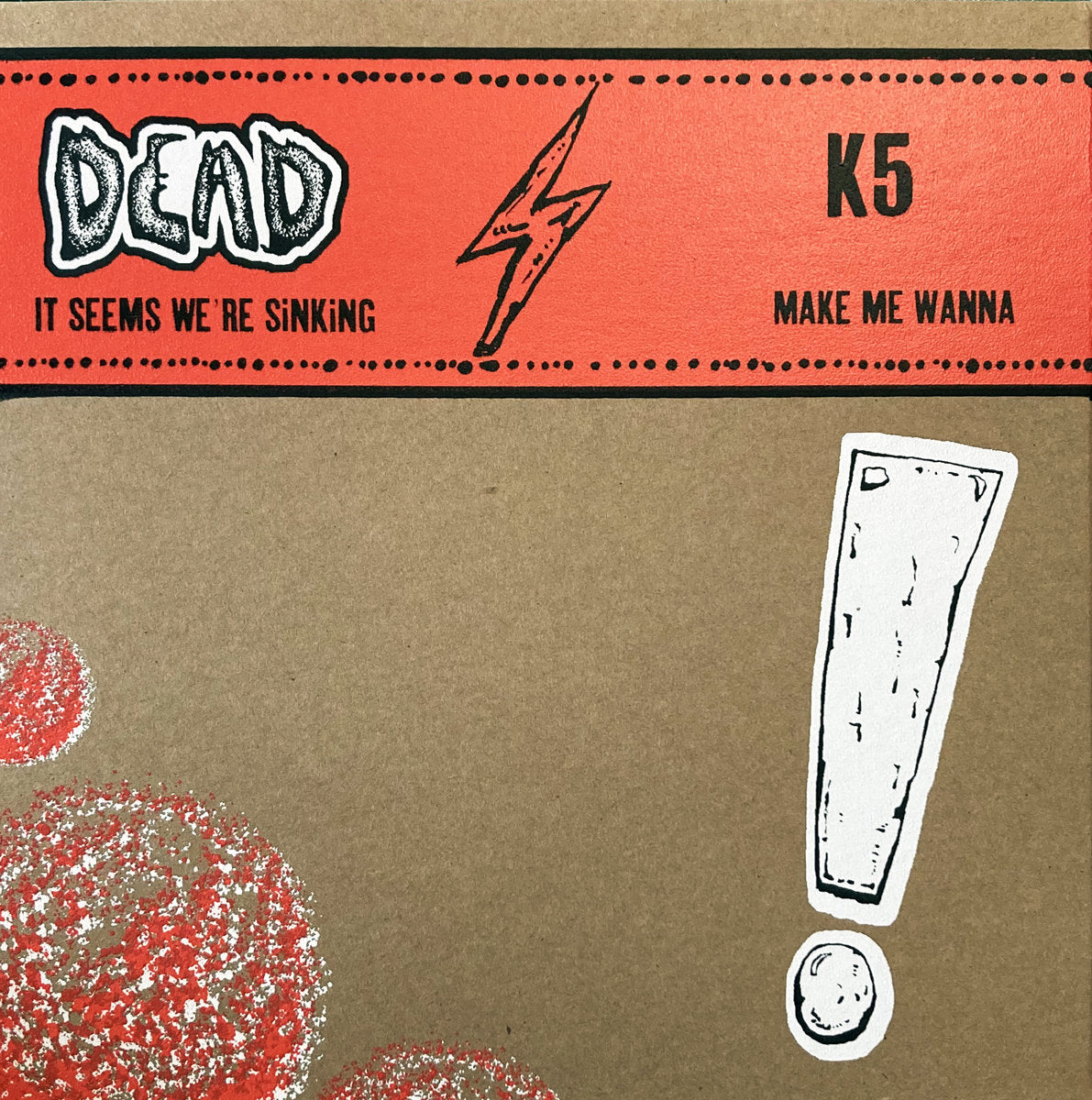 DEAD + K5 - Split Single 7"