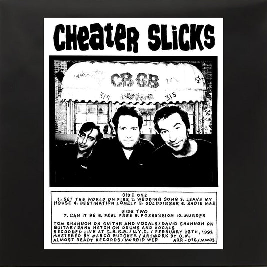 Cheater Slicks - Live at CBGB’s 02.28.92 LP