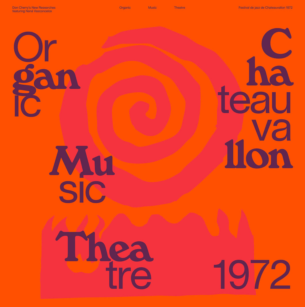 Don Cherry's New Researches - Organic Music Theatre: Festival de jazz de Chateauvallon 1972 2CD