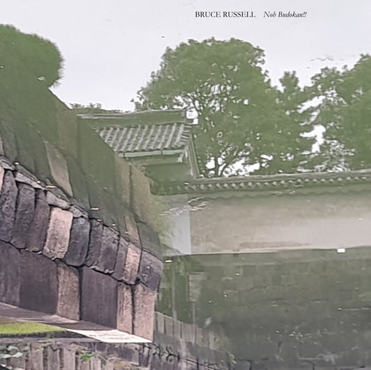 Bruce Russell - Noh Budokan!! LP