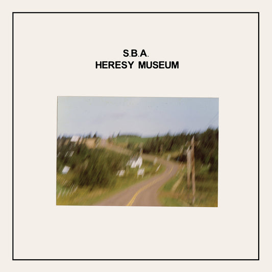 S.B.A. - Heresy Museum LP