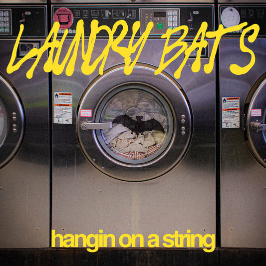 Laundry Bats - Hanging On A String LP