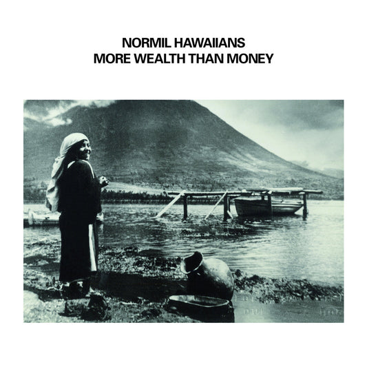 Normil Hawaiians - More Wealth Than Money 2LP