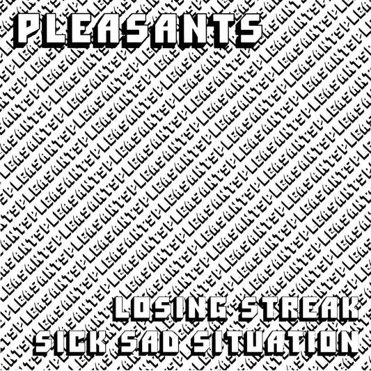 Pleasants – Losing Streak/Sick Sad Situation 7"