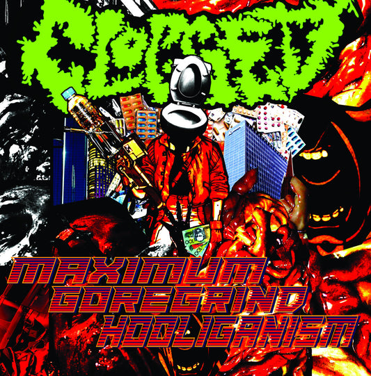 Clogged – Maximum Goregrind Hooliganism 7"