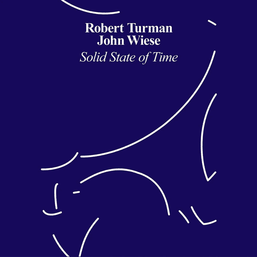 Robert Turman & John Wiese - Solid State of Time CD