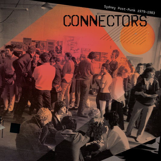 Various - Connectors: Sydney Post-Punk 1979 - 1983 LP