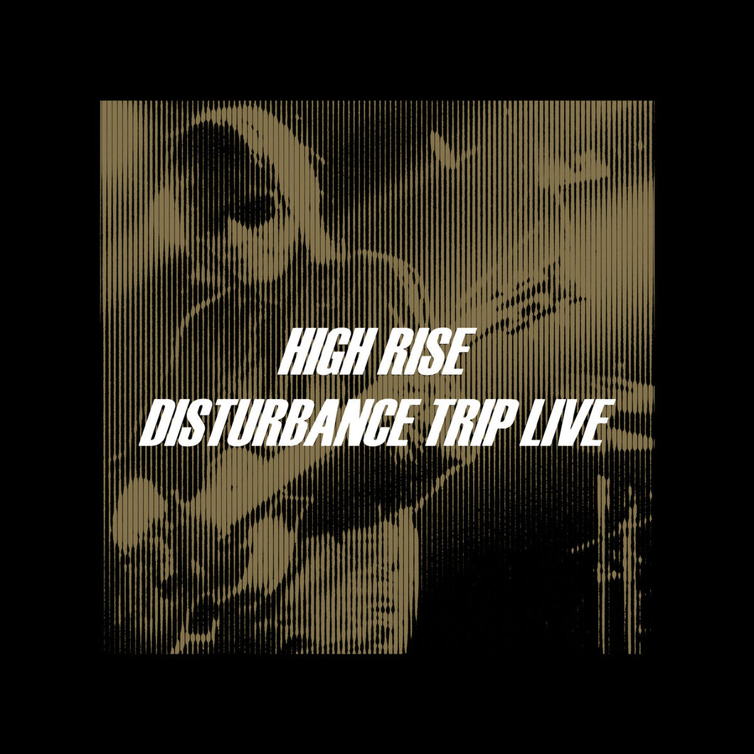 High Rise -  Disturbance Trip 2LP