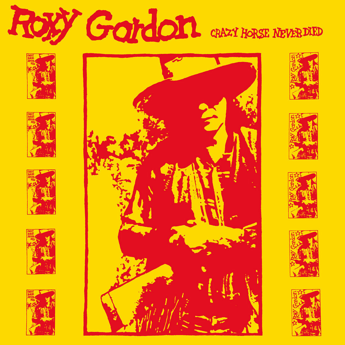 Roxy Gordon - Crazy Horse Never Died CD