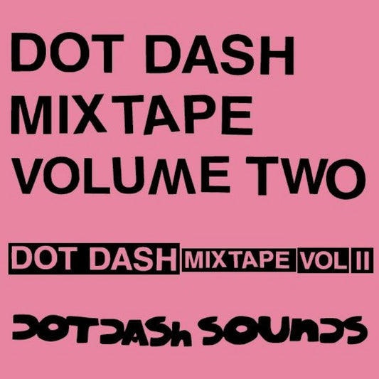 Various - Dot Dash MixTape Vol. 2 CS