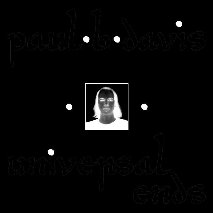 Paul B Davis - Universal Ends CD