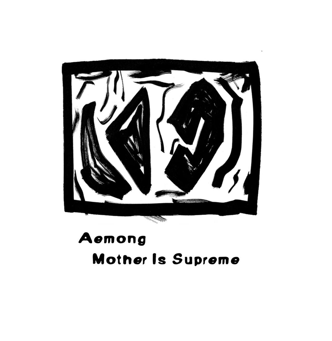 Aemong - Mother Is Supreme CS