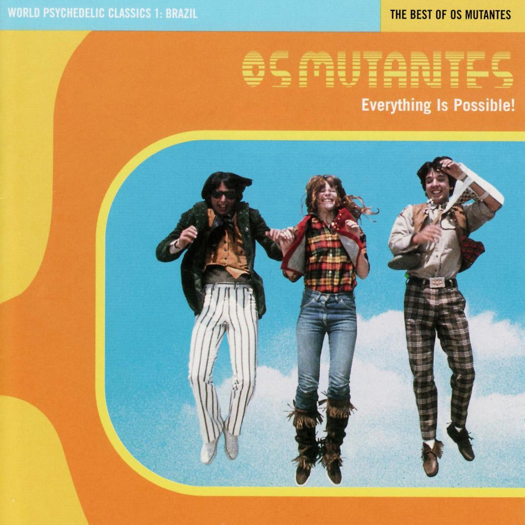 Os Mutantes - Everything Is Possible: The Best of Os Mutantes - World Psychedelic Classics 1 LP