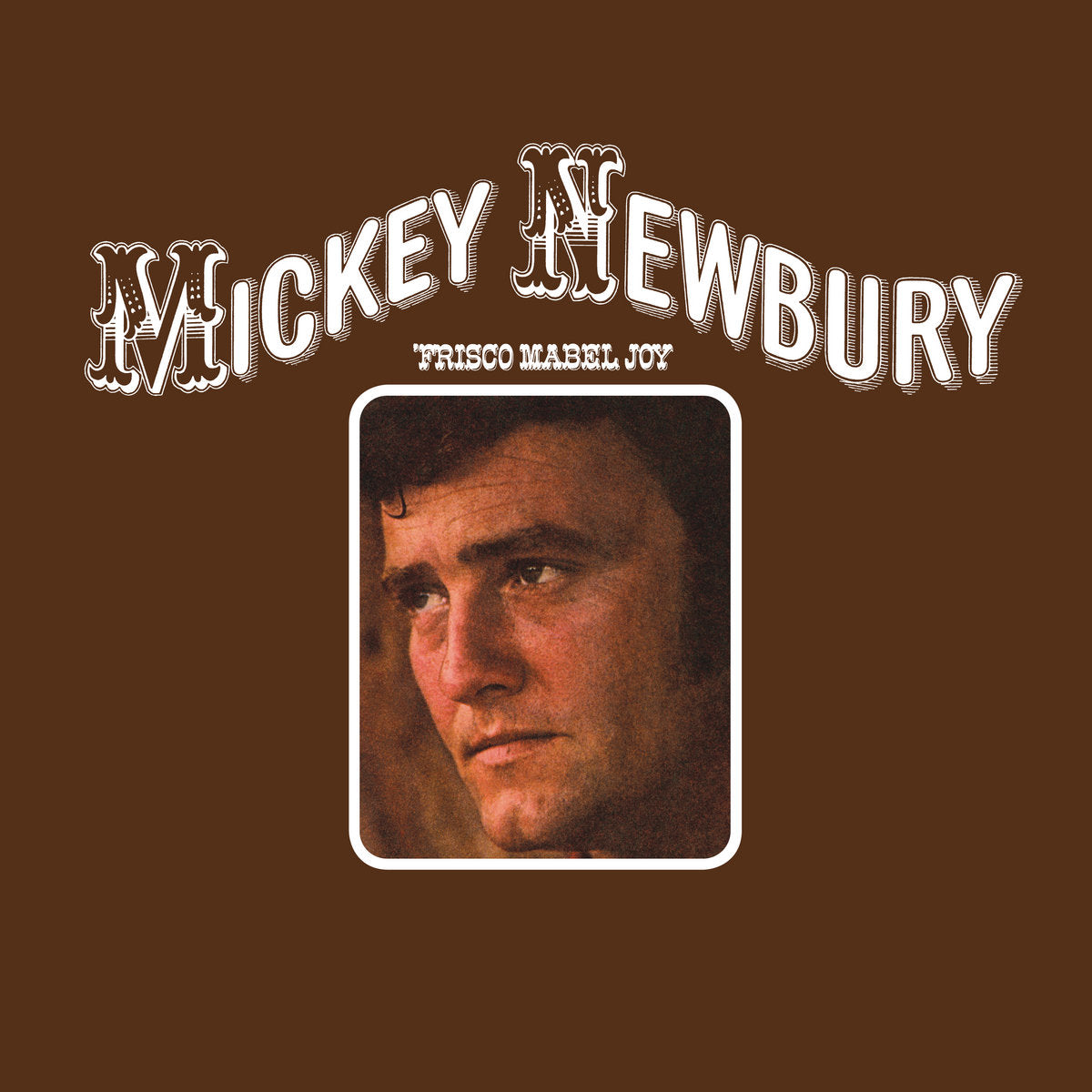 Mickey Newbury - 'Frisco Mabel Joy LP