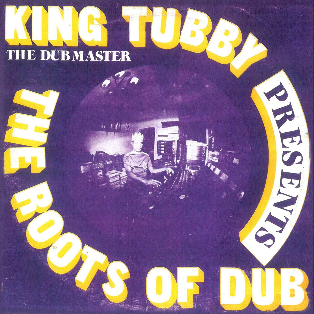King Tubby - The Roots Of Dub LP