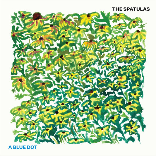 The Spatulas - A Blue Dot LP