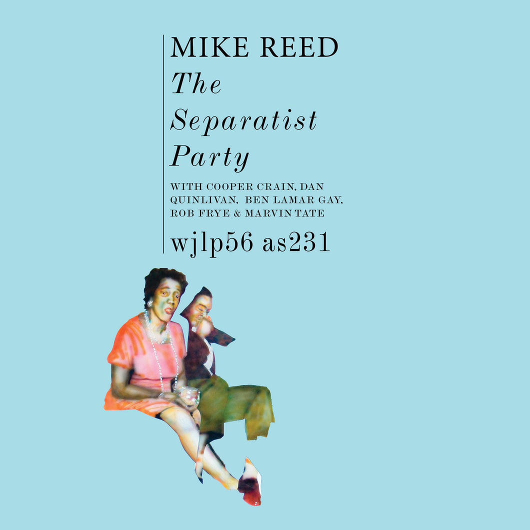 Mike Reed - The Separatist Party CD