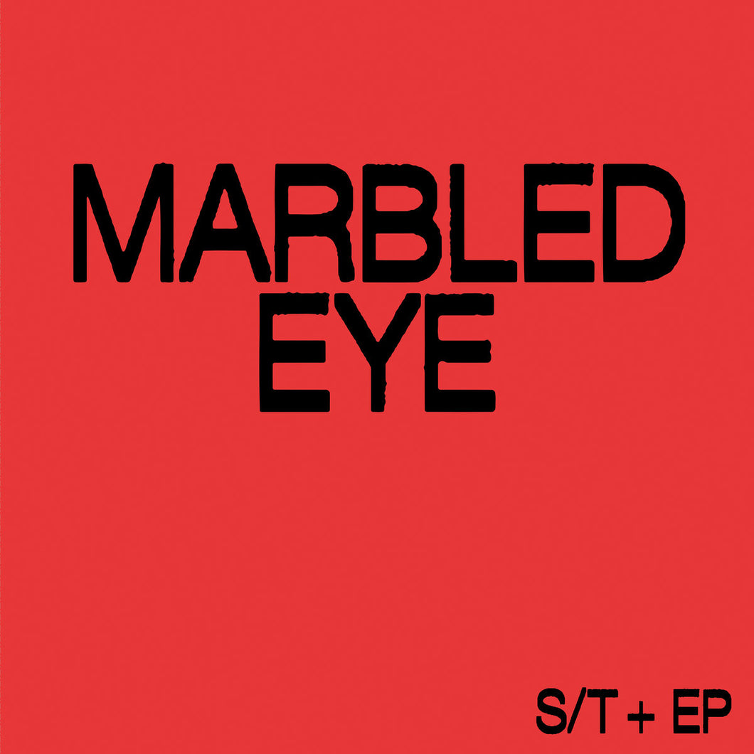 Marbled Eye - S/T + EP LP