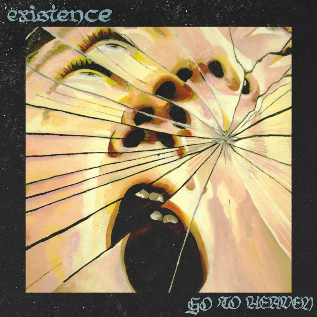 Existence - Go To Heaven LP