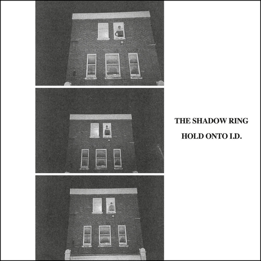 The Shadow Ring -  Hold Onto I.D. LP
