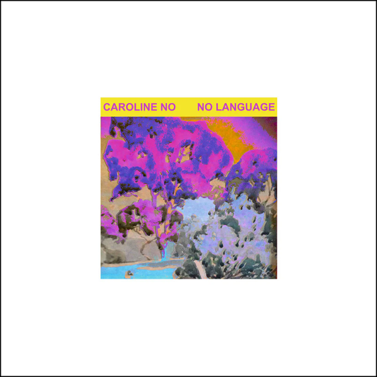 Caroline No - No Language LP