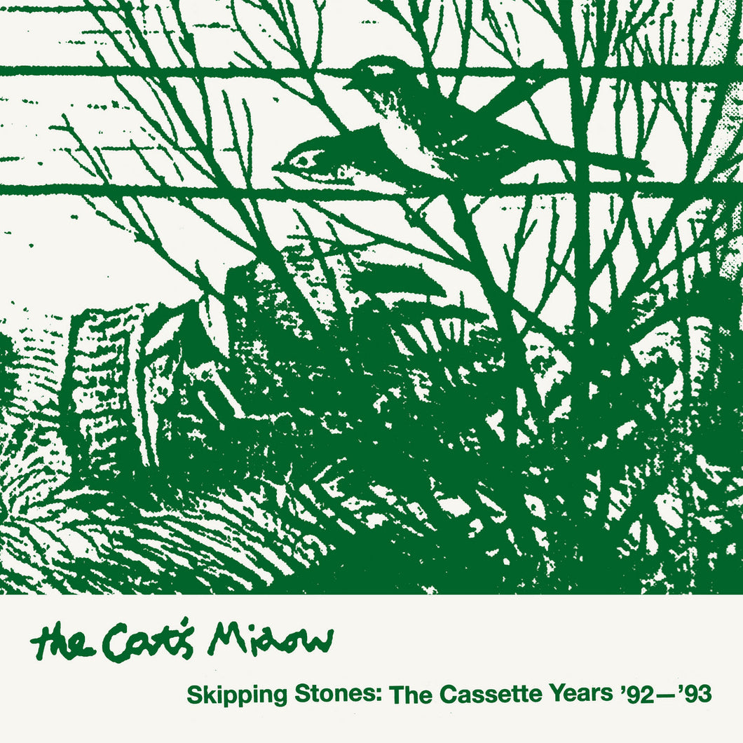 The Cat's Miaow - Skipping Stones: The Cassette Years ‘92-’93 2LP