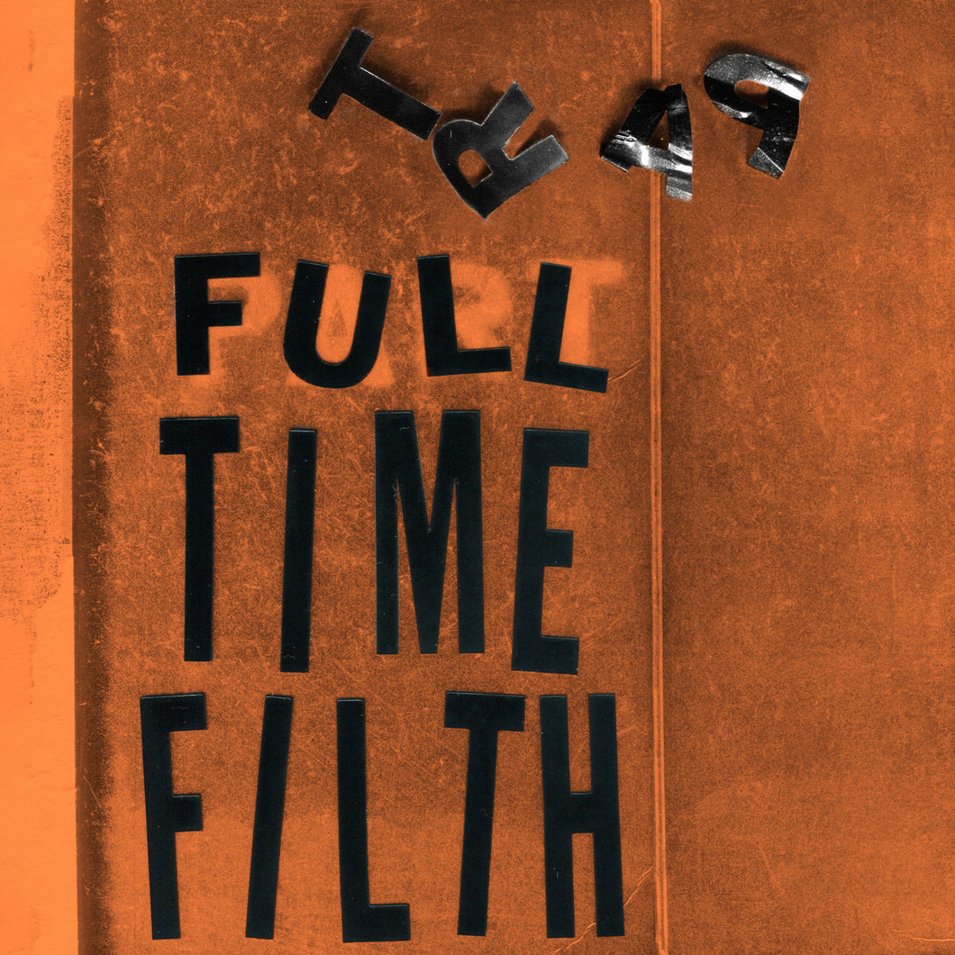 Part Time Filth - Full Time Filth LP