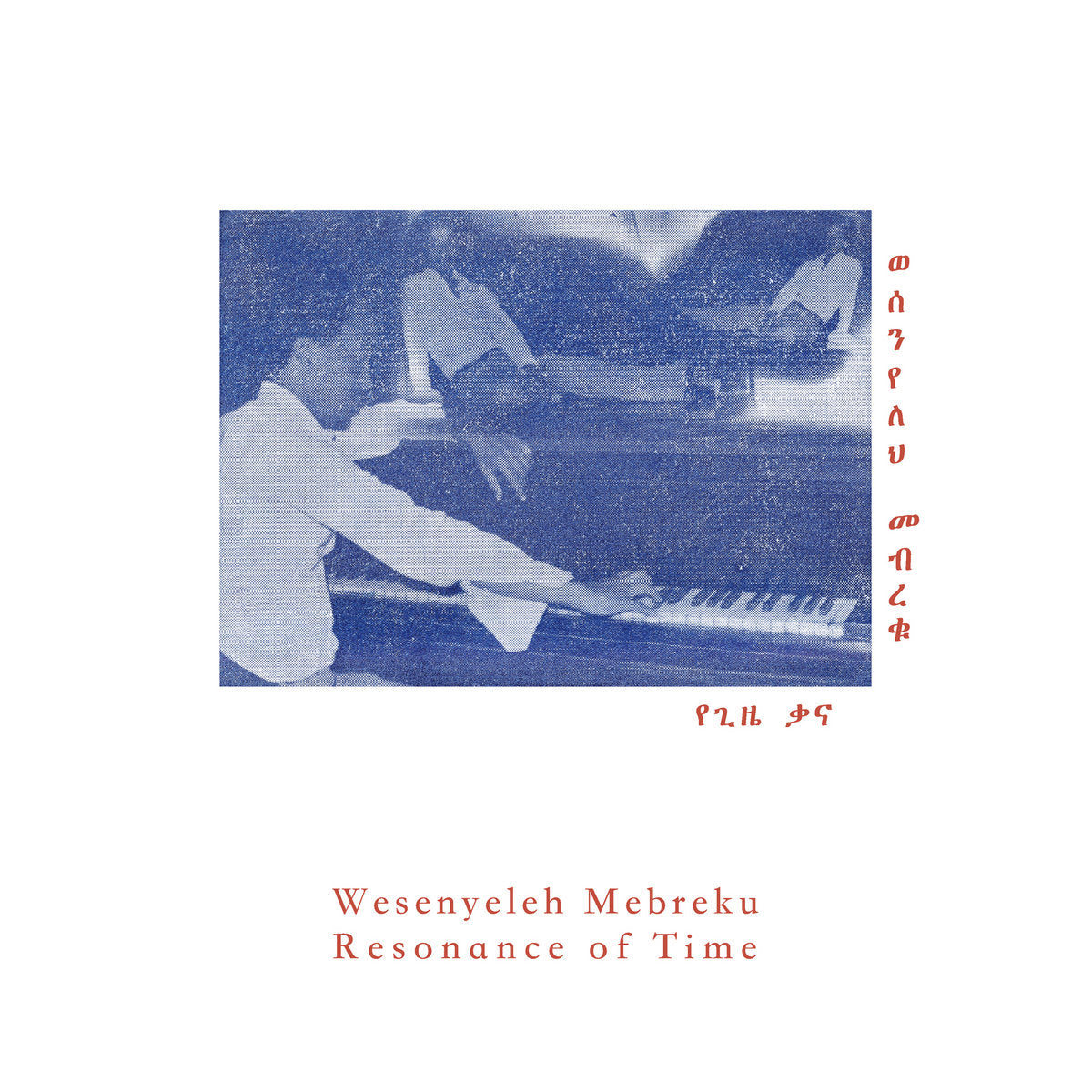 Wesenyeleh Mebreku – Resonance Of Time LP