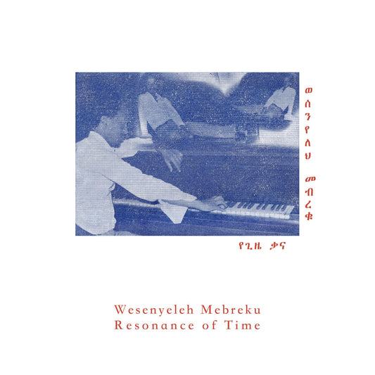 Wesenyeleh Mebreku – Resonance Of Time LP