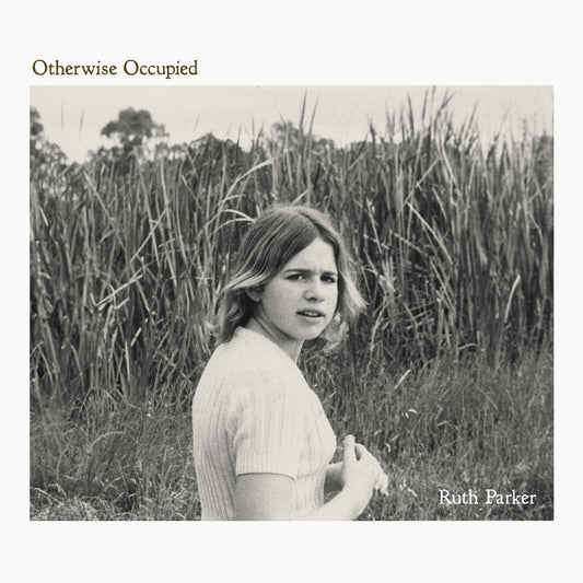 Ruth Parker - Otherwise Occupied LP