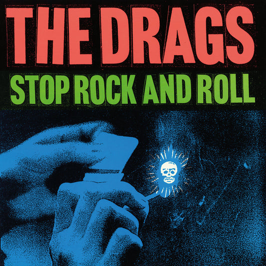 The Drags - Stop Rock 'N' Roll LP
