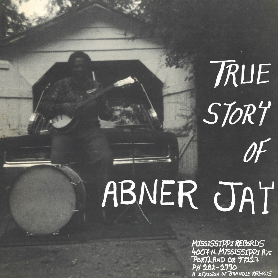 Abner Jay - True Story Of LP