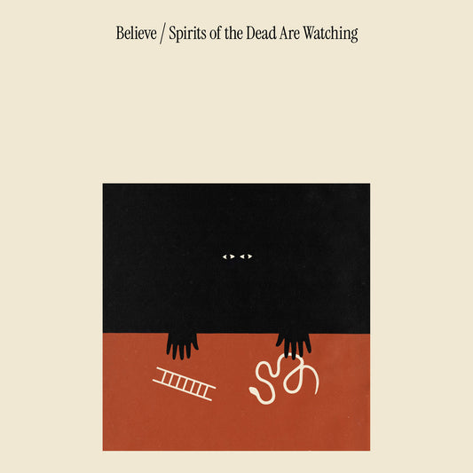 Believe - Spirits of the Dead Are Watching CD