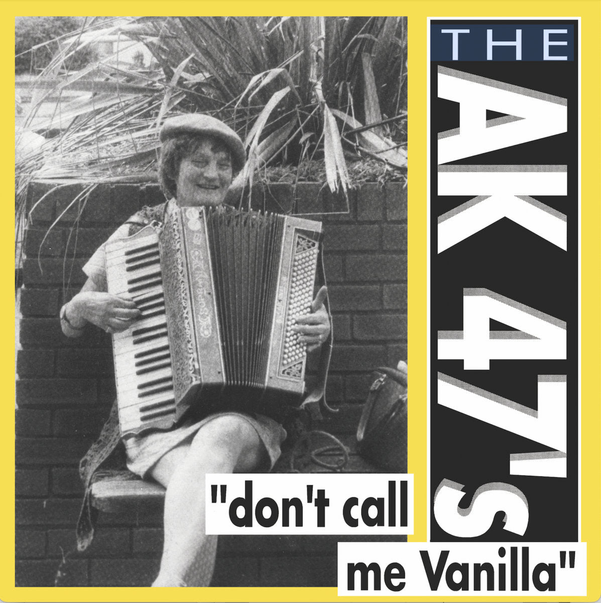 The AK47's - Don't Call Me Vanilla LP