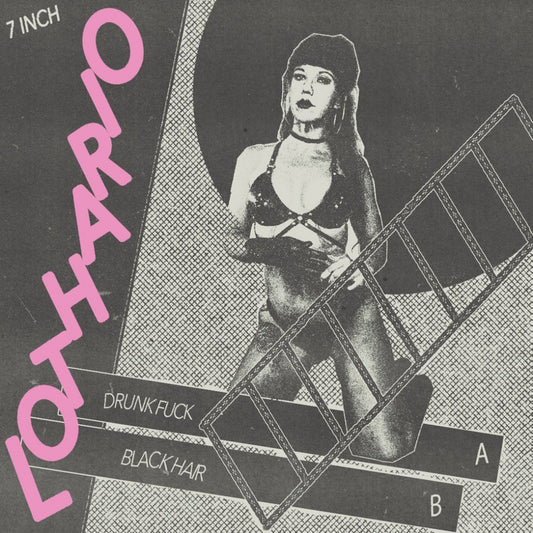 Lothario - Drunk Fuck / Black Hair 7"
